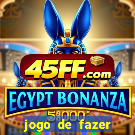 jogo de fazer dinheiro falso